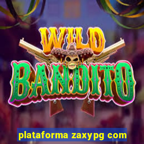 plataforma zaxypg com